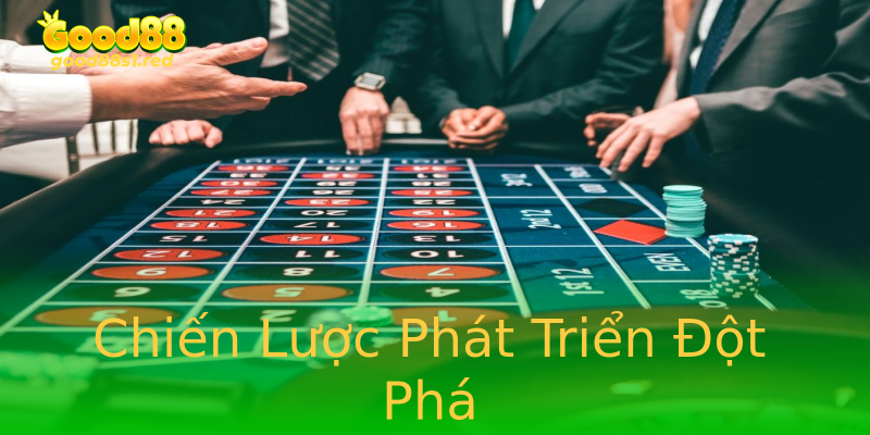 Chiến Lược Phát Triển Đột Phá Chiến Lược Phát Triển Đột Phá