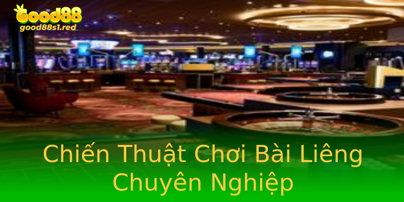 Chiến Thuật Chơi Bài Liêng Chuyên Nghiệp Chiến Thuật Chơi Bài Liêng Chuyên Nghiệp
