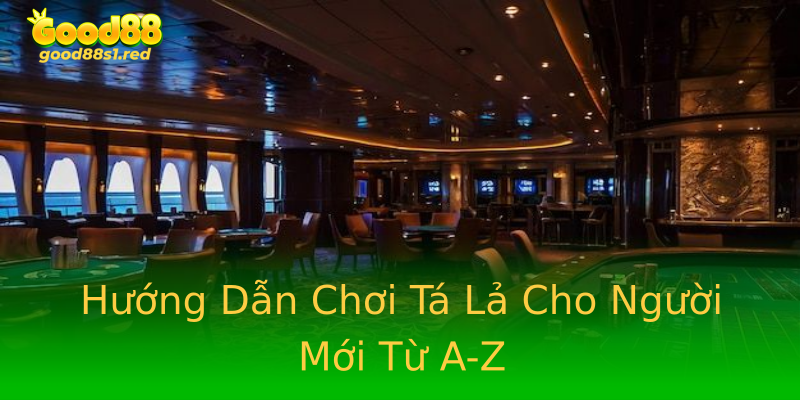 Hướng Dẫn Chơi Tá Lả Cho Người Mới Từ A-Z Hướng Dẫn Chơi Tá Lả Cho Người Mới Từ A-Z