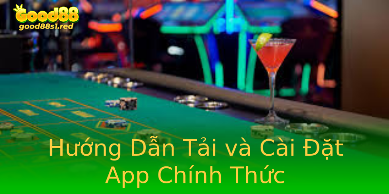 Hướng Dẫn Tải và Cài Đặt App Chính Thức Hướng Dẫn Tải và Cài Đặt App Chính Thức