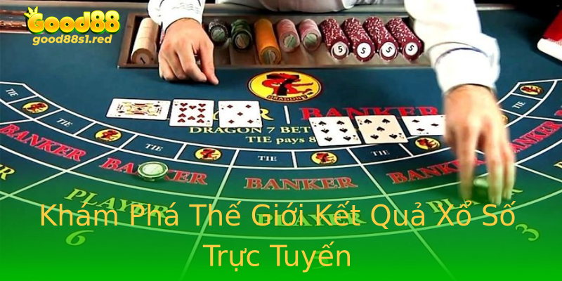 Khám Phá Thế Giới Kết Quả Xổ Số Trực Tuyến Khám Phá Thế Giới Kết Quả Xổ Số Trực Tuyến