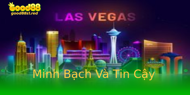 Minh Bạch Và Tin Cậy Minh Bạch Và Tin Cậy
