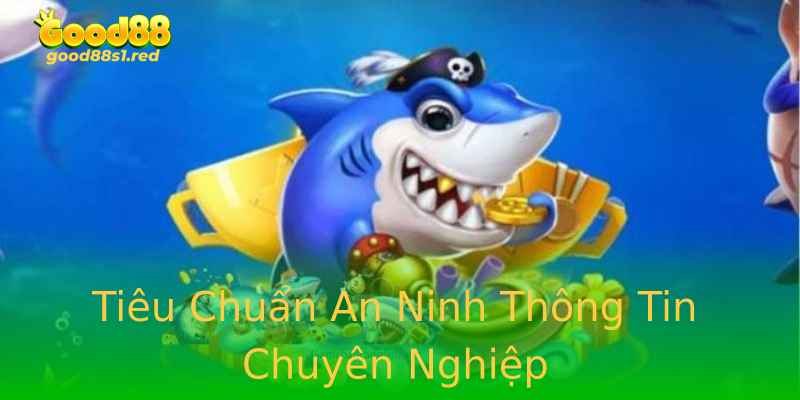 Tiêu Chuẩn An Ninh Thông Tin Chuyên Nghiệp Tiêu Chuẩn An Ninh Thông Tin Chuyên Nghiệp